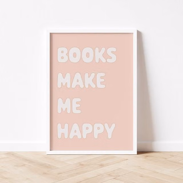 Autumns Corner Books Make Me Happy Pink A2 Paper Poster Print
